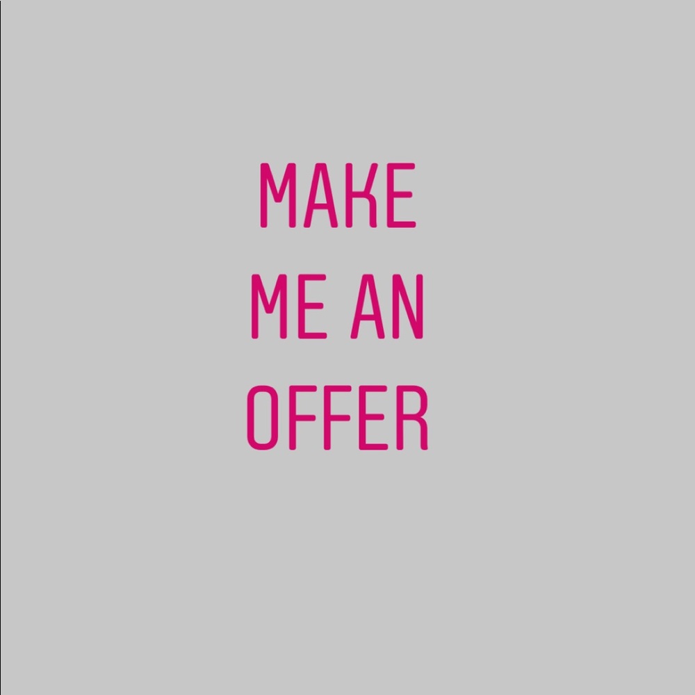 Make me an offer.